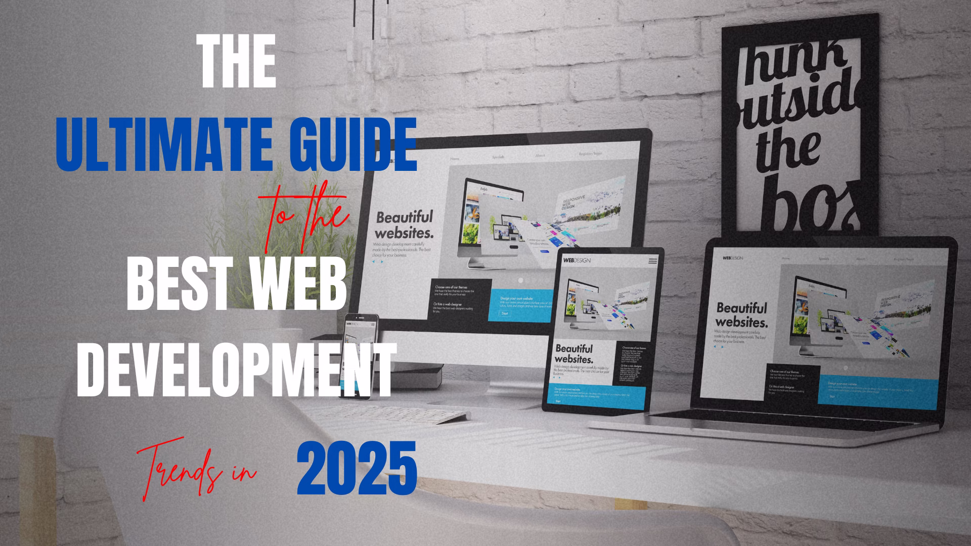 The Ultimate Guide to the Best Web Development Trends in 2025